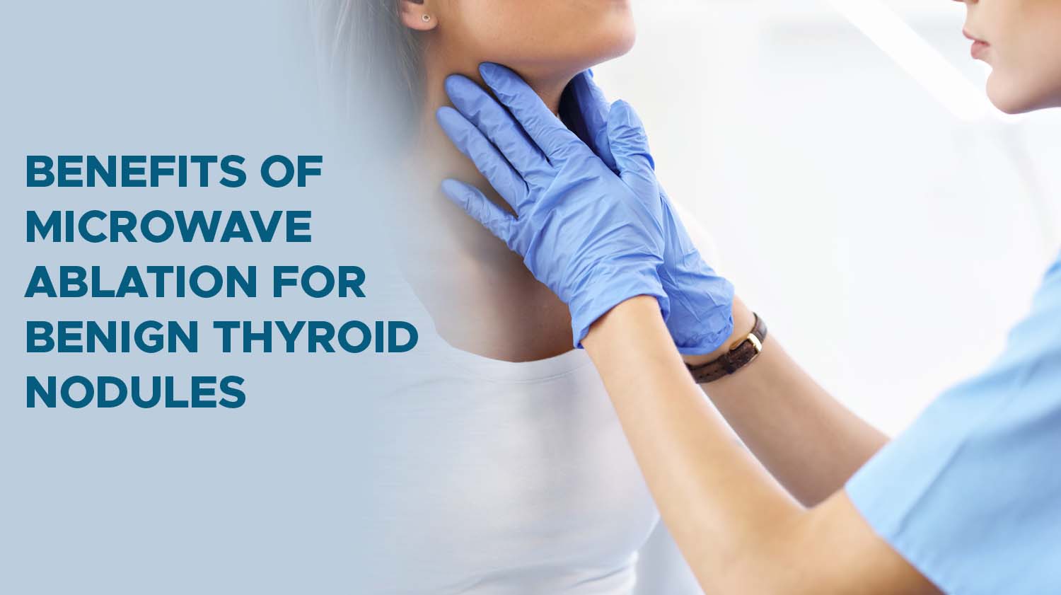 Benefits of Microwave Ablation for Benign Thyroid Nodules